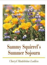 Sammy Squirrel's Summer Sojourn